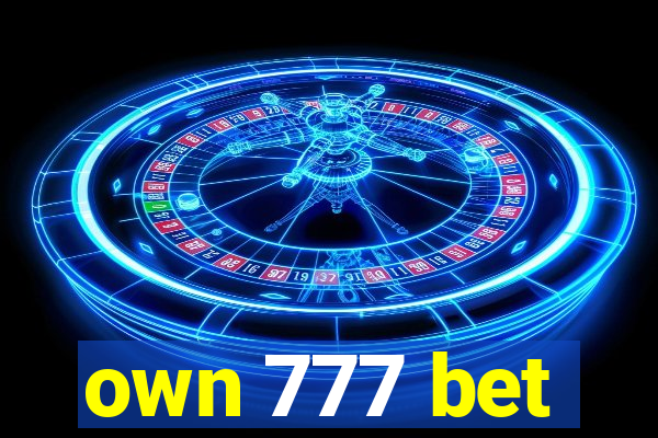 own 777 bet